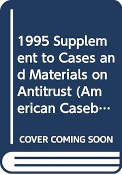 Paperback 1995 Supplement to Cases and Materials on Antitrust (American Casebook Series) Book