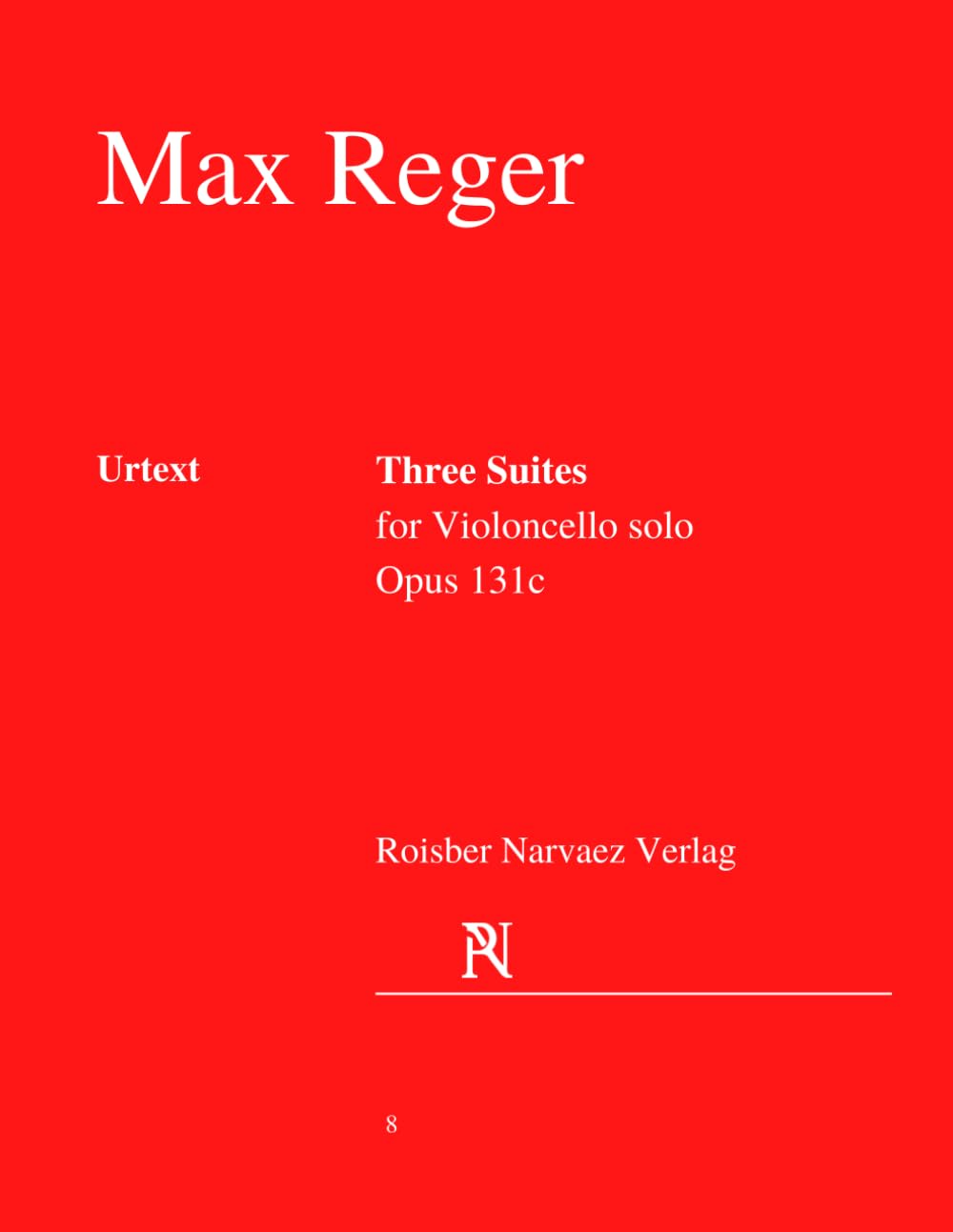 Three Suites for Violoncello solo. Opus 131c: Urtext Edition