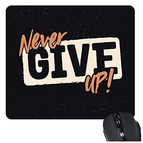 Image of TheYaYaCafe Motivational Quote Printed Mouse Pad for Laptop & Computer ‚Ai Never Give Up, Neoprene Cloth Surface, 9.25 x 7.75 Inch