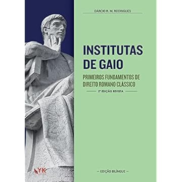Capa do livro Institutas de Gaio - 2A Edição Revista - Bilíngue