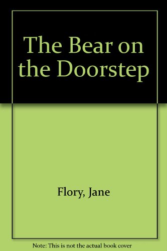 The Bear on the Doorstep 0395292395 Book Cover