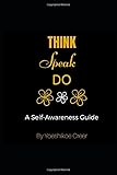 Think Speak Do: A Self-Awareness Guide