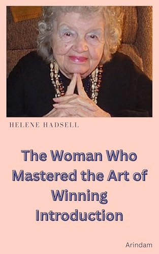 Helene Hadsell: The Woman Who Mastered the Art of Winning Introduction