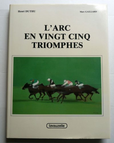 L'arc en vingt-cinq triomphes