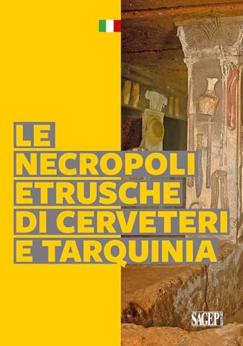 Le necropoli etrusche di Cerveteri e Tarquinia