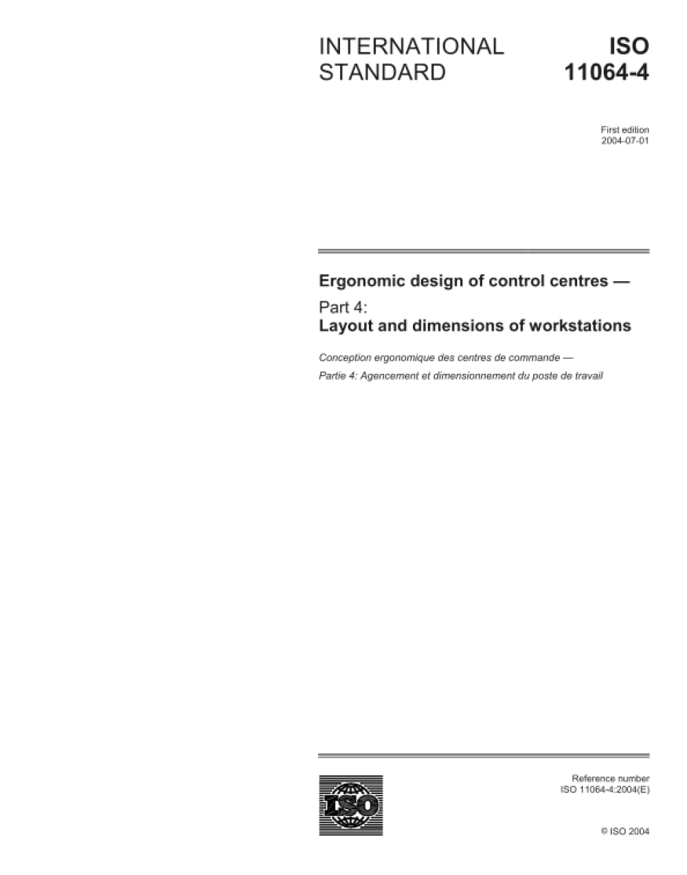 ISO 11064-4:2004, Ergonomic design of control centres - Part 4: Layout and dimensions of workstations