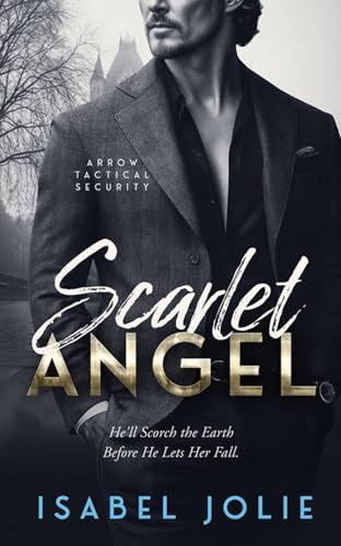 Scarlet Angel (The Arrow Tactical Series Book 8)