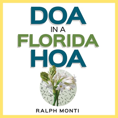 DOA in a Florida HOA by Ralph Monti episode artwork