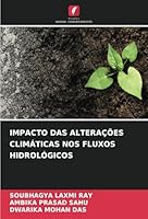 IMPACTO DAS ALTERAÇÕES CLIMÁTICAS NOS FLUXOS HIDROLÓGICOS (Portuguese Edition) 620876937X Book Cover