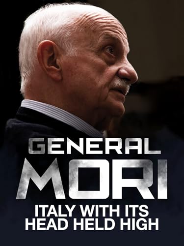 General Mori - Italy with Its Head Held High