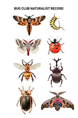 Colorful Collection Bug Club Naturalist Record (muti-color2) : Diary For Adults and Children Who Love Bugs...: Blank Naturalist Field Record for Entomology Field Notes and Drawings.