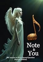 Note & You: The Answer to God’s Eternal (Second Edition) B0F7LS82YW Book Cover
