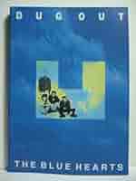Amazon.co.jp: DUG OUT /THE BLUE HEARTS : スコアーハウス: 本