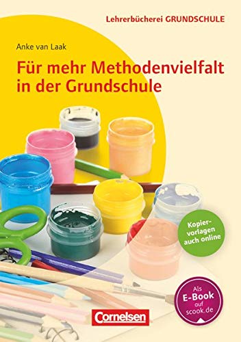 Lehrerbücherei Grundschule: Für mehr Methodenvielfalt in der Grundschule - Buch mit Kopiervorlagen Lehrerbücherei Grundschule: Für mehr Methodenvielfalt in der Grundschule - Buch mit Kopiervorlagen
