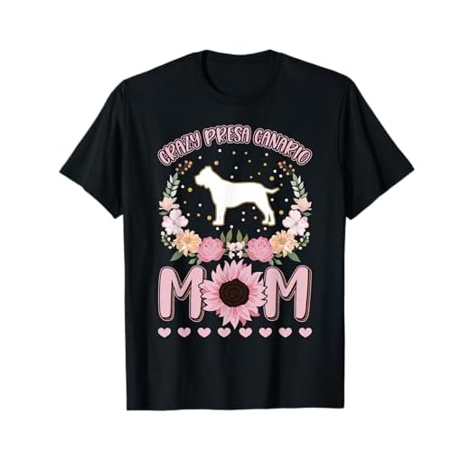 Crazy Presa Canario mom Dogo Canario Girl Presa T-Shirt