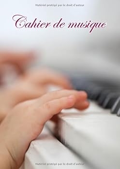 Paperback Cahier de musique: 108 pages A4, 6 portées par page, spécial débutant (French Edition) [French] Book