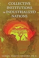 Collective Institutions in Industrialized Nations 1682136647 Book Cover
