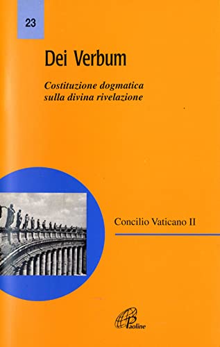 Dei Verbum. Costituzione dogmatica sulla divina rivelazione
