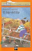El hijo del frío / Braulio Llamero (El Barco de Vapor Naranja) 8434846853 Book Cover