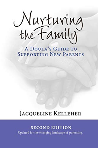 Image of Nurturing the Family: A Doula's Guide to Supporting New Parents