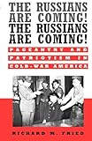The Russians Are Coming! The Russians Are Coming!: Pageantry and Patriotism in Cold-War America