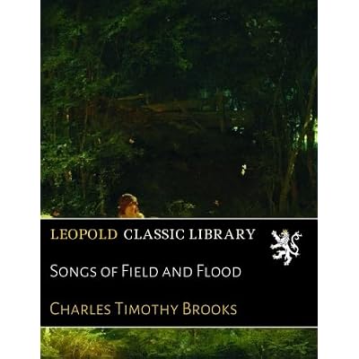 Songs of Field and Flood