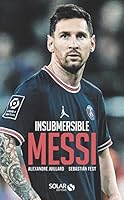 Insubmersible Messi 2263145834 Book Cover