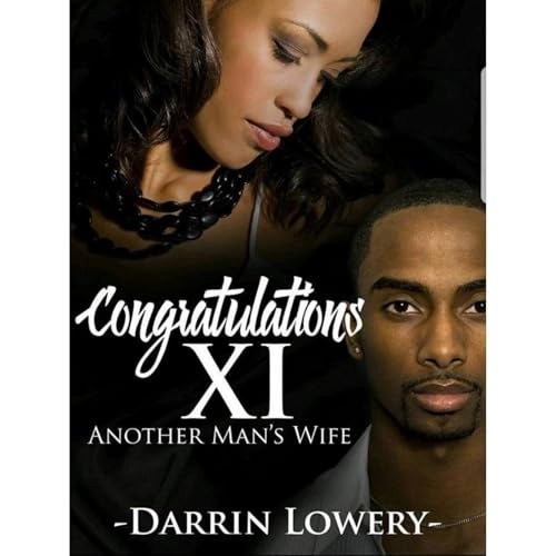 Congratulations XI: Another Man's Wife by Darrin Lowery episode artwork