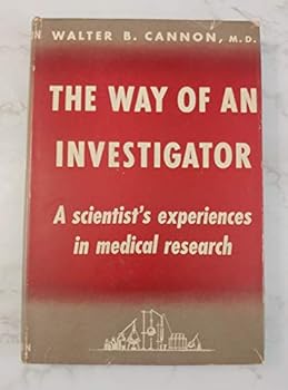 Unknown Binding The Way of an Investigator (A Scientist's Experiences in Medical Research, First Editiion) Book