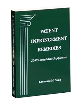 Paperback Patent Infringement Remedies, 2009 Cumulative Supplement Book