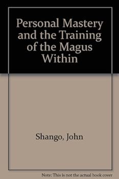 Paperback Personal Mastery and the Training of the Magus Within Book
