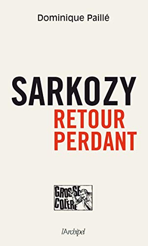 Télécharger Sarkozy, retour perdant Livre PDF Gratuit