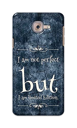 Image of Printed Hard Back Cover Case for Samsung Galaxy J7 Max Back Cover (I Am Not Perfect I Am Limited Edition) -1803
