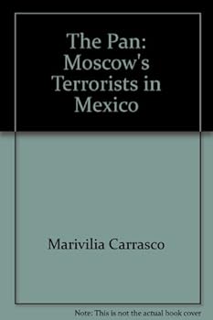 Paperback The Pan: Moscow's Terrorists in Mexico Book