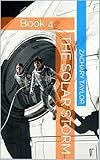 THE SOLAR STORM (THE HANDSHAKE CHRONICLES Book 4) (English Edition)