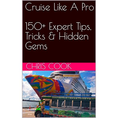 Cruise Like A Pro - 150+ Expert Tips, Tricks & Hidden Gems Audiolibro Por CHRIS Cook arte de portada