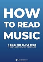 How to Read Music: A quick and simple guide to sheet music and playing the keyboard (easy piano songs) B0D6NHTDFQ Book Cover
