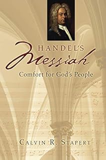 Handel's Messiah: Comfort for God's People (Calvin Institute of Christian Worship Liturgical Studies) (English Edition)  