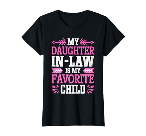 Camisa My Daughter In Law Is My Favorite Child Día de la Madre Camiseta