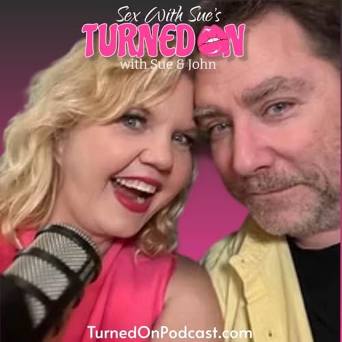 Turned On With Sue And John Podcast Por BTR arte de portada