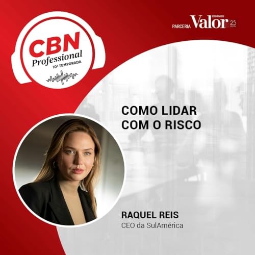 Ep 322 - Raquel Reis, CEO da SulAm&eacute;rica: aprendizados do outro lado do balc&atilde;o Podcast Por  capa