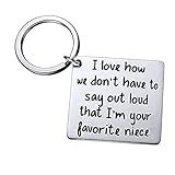 Aunt Uncle Gifts Keychain from Niece Birthday Christmas Gifts for Aunts Uncles I Love How We Don't Have To Say Out Loud That I'm Your Favorite Niece Keychains Gift for Uncle Auntie