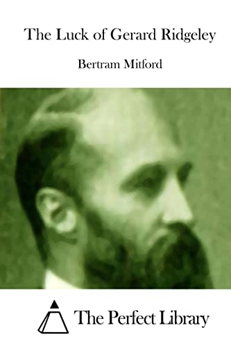 The Luck of Gerard Ridgeley (Perfect Library)