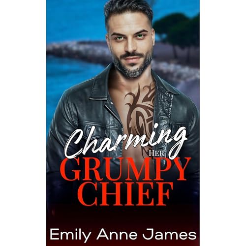 Charming Her Grumpy Chief by Emily Anne James episode artwork