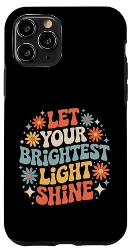 Let Your Brightest Light Shine ���`�x�[�V�������}�C���_�[ |- �X�}�z�P�[�X iPhone 11 Pro �p