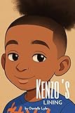 Kenzo's Lining (African American Kids- Books for the Culture) (English Edition)