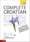 Complete Croatian Beginner to Intermediate Course: Learn to read, write, speak and understand a new language