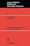 Instrumental Variable Methods for System Identification (Lecture Notes in Control and Information Sciences, 57)