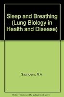 Sleep and Breathing (Lung Biology in Health & Disease) 0824770641 Book Cover