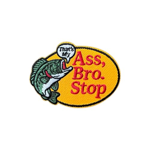 AKIKOPATCH That's My, A*s, Bro. Stop Iron On Patches, Funny Fishing Bass Size 3" Patches for Clothes Backpacks Hats Jeans Bags, Embroidered Patches, Iron On Fabric Patches DIY Gift for Boys Girls
